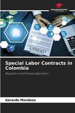 Special Labor Contracts in Colombia