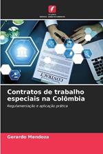 Contratos de trabalho especiais na Col?mbia