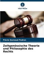 Zeitgen?ssische Theorie und Philosophie des Rechts