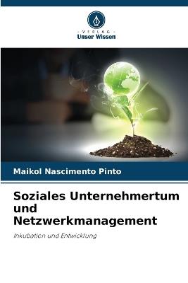 Soziales Unternehmertum und Netzwerkmanagement - Maikol Nascimento Pinto - cover