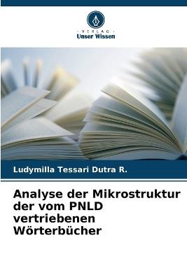 Analyse der Mikrostruktur der vom PNLD vertriebenen W?rterb?cher - Ludymilla Tessari Dutra R - cover