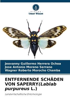 ENTFERNENDE SCH?DEN VON SAPERRY(Lablab purpureus L.) - Jeovanny Guillermo Herrera Ochoa,Jose Antonio Moreno Serrano,Wagner Roberto Morocho Chamba - cover