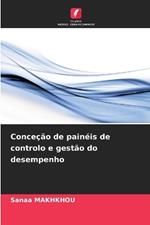 Conce??o de pain?is de controlo e gest?o do desempenho