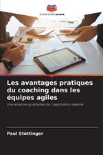 Les avantages pratiques du coaching dans les ?quipes agiles