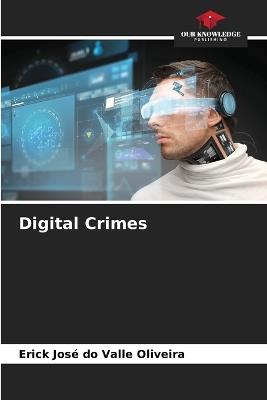 Digital Crimes - Erick Jos? Do Valle Oliveira - cover