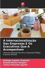 A Internacionaliza??o Das Empresas E Os Executivos Que A Acompanham