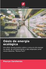 O?sis de energia ecol?gica