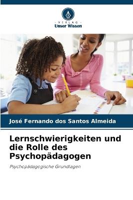 Lernschwierigkeiten und die Rolle des Psychop?dagogen - Jos? Fernando Dos Santos Almeida - cover