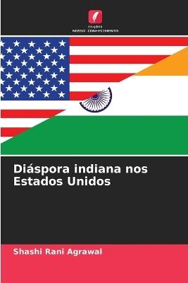 Di?spora indiana nos Estados Unidos - Shashi Rani Agrawal - cover