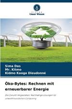 ?ko-Bytes: Rechnen mit erneuerbarer Energie