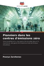 Pionniers dans les centres d'?missions z?ro