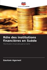 R?le des institutions financi?res en Su?de