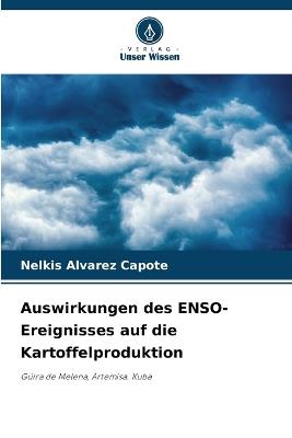 Auswirkungen des ENSO-Ereignisses auf die Kartoffelproduktion - Nelkis Alvarez Capote - cover