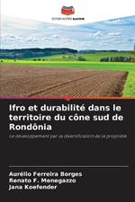 Ifro et durabilit? dans le territoire du c?ne sud de Rond?nia