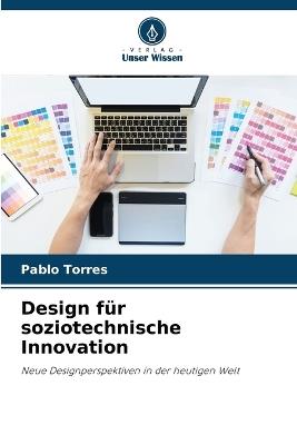 Design f?r soziotechnische Innovation - Pablo Torres - cover