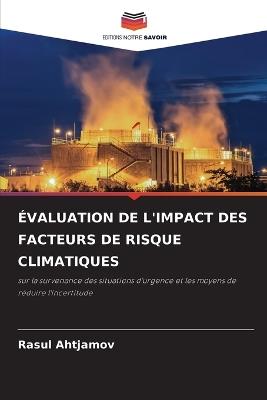 ?valuation de l'Impact Des Facteurs de Risque Climatiques - Rasul Ahtjamov - cover