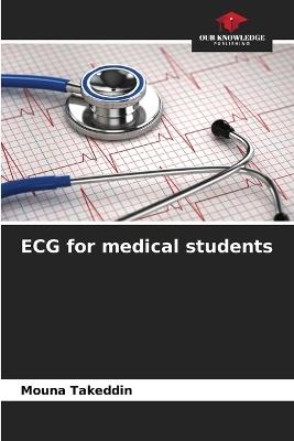 ECG for medical students - Mouna Takeddin - cover