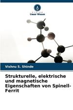 Strukturelle, elektrische und magnetische Eigenschaften von Spinell-Ferrit