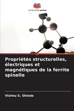 Propri?t?s structurelles, ?lectriques et magn?tiques de la ferrite spinelle