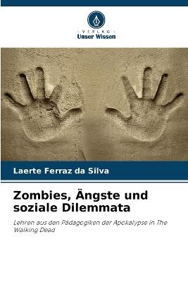 Zombies, ?ngste und soziale Dilemmata - Laerte Ferraz Da Silva - cover