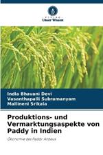 Produktions- und Vermarktungsaspekte von Paddy in Indien