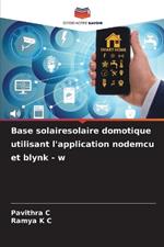 Base solairesolaire domotique utilisant l'application nodemcu et blynk - w