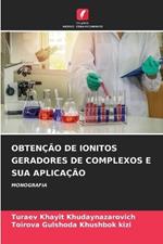 Obten??o de Ionitos Geradores de Complexos E Sua Aplica??o