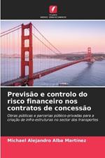 Previs?o e controlo do risco financeiro nos contratos de concess?o