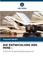 Die Entwicklung Der Mine