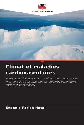 Climat et maladies cardiovasculaires - Evoneis Farias Natal - cover