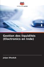 Gestion des liquidit?s (Eloctronics en Inde)