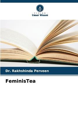 FeminisTea - Rakhshinda Perveen - cover