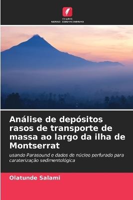 An?lise de dep?sitos rasos de transporte de massa ao largo da ilha de Montserrat - Olatunde Salami - cover