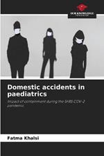 Domestic accidents in paediatrics