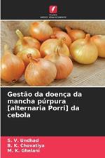 Gest?o da doen?a da mancha p?rpura [alternaria Porri] da cebola