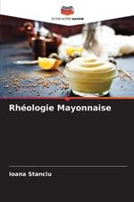 Rh?ologie Mayonnaise