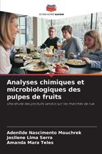 Analyses chimiques et microbiologiques des pulpes de fruits