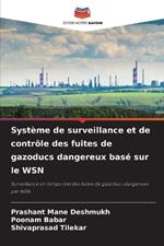 Syst?me de surveillance et de contr?le des fuites de gazoducs dangereux bas? sur le WSN