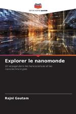 Explorer le nanomonde