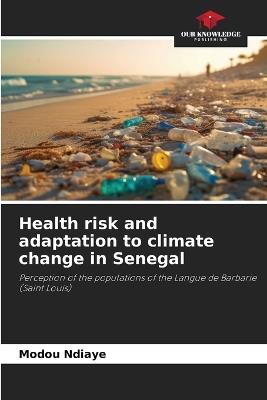 Health risk and adaptation to climate change in Senegal - Modou Ndiaye - cover