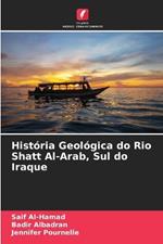 Hist?ria Geol?gica do Rio Shatt Al-Arab, Sul do Iraque