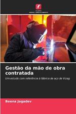 Gest?o da m?o de obra contratada