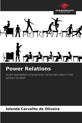 Power Relations - Iolanda Carvalho de - cover