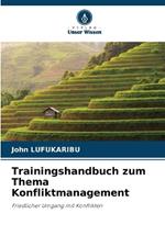 Trainingshandbuch zum Thema Konfliktmanagement