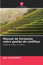 Manual de forma??o sobre gest?o de conflitos