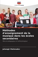 M?thodes d'enseignement de la musique dans les ?coles secondaires