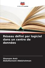 R?seau d?fini par logiciel dans un centre de donn?es