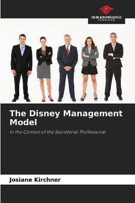 The Disney Management Model - Josiane Kirchner - cover