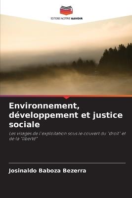 Environnement, d?veloppement et justice sociale - Josinaldo Baboza Bezerra - cover