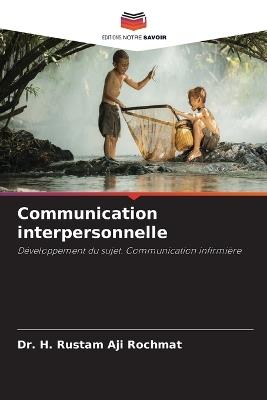 Communication interpersonnelle - H Rustam Aji Rochmat - cover